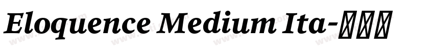 Eloquence Medium Ita字体转换